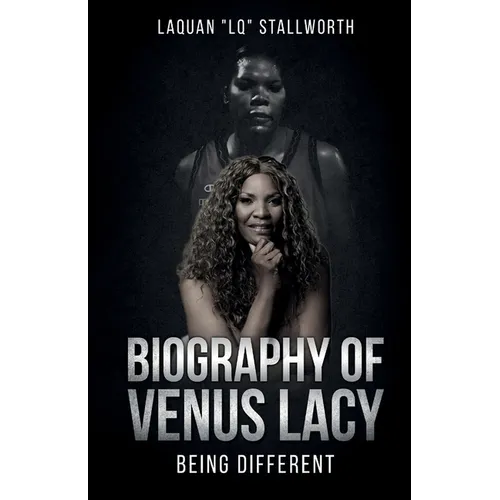 Biography of Venus Lacy - Being Different - Paperback