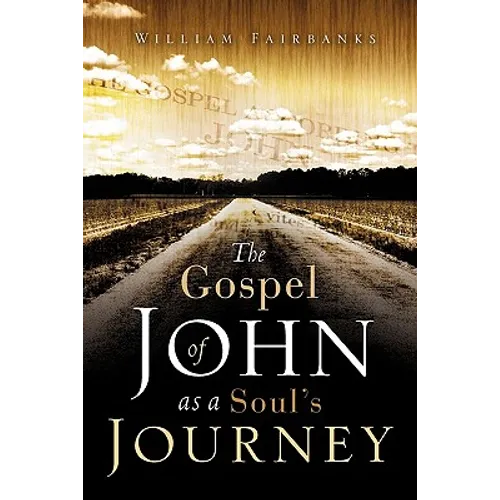 The Gospel of John as a Soul's Journey - Paperback