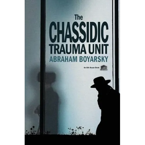 The Chassidic Trauma Unit - Paperback