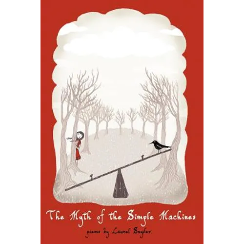 The Myth of the Simple Machines - Paperback