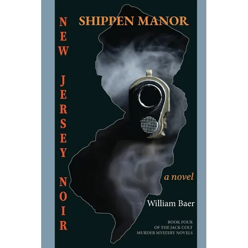 New Jersey Noir: Shippen Manor - Paperback