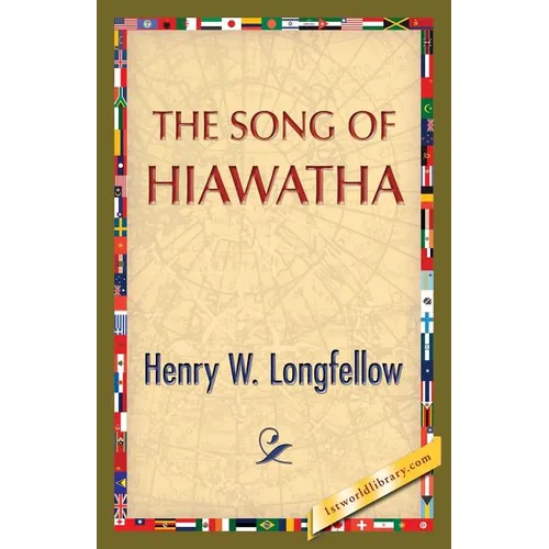 The Song of Hiawatha - Paperback