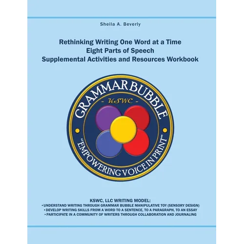 Rethinking Writing One Word at a Time: Eight Parts of Speech: Supplemental Activities and Resources Workbook - Paperback