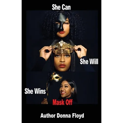 She Can She Will She Wins Mask Off - Paperback
