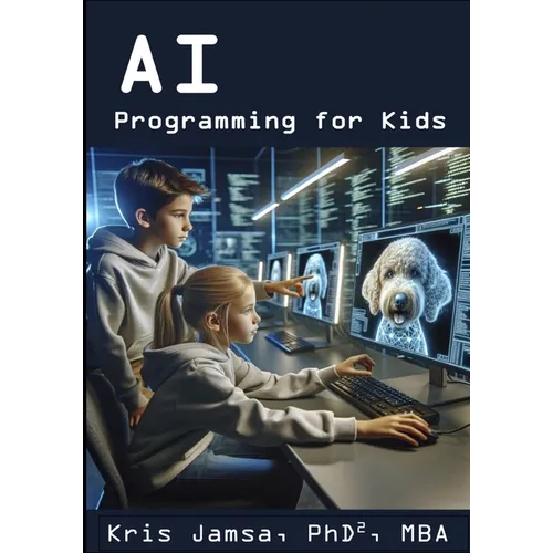 AI Programming for Kids: Master AI and How to Code It - Paperback