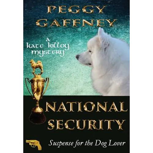 National Security: A Kate Killoy Mystery: Suspense for the Dog Lover - Hardcover