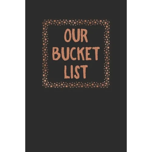 Our Bucket List: Couples Travel Bucket List - Paperback