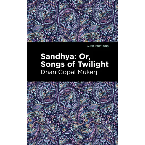 Sandhya: Or, Songs of Twilight - Paperback