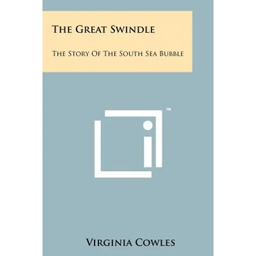 The Great Swindle: The Story Of The South Sea Bubble - Paperback