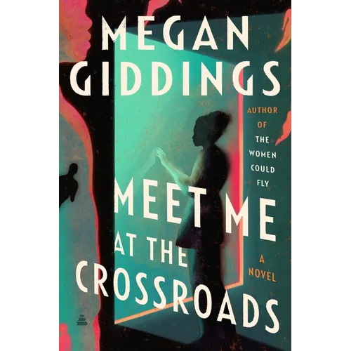 Meet Me at the Crossroads - Hardcover
