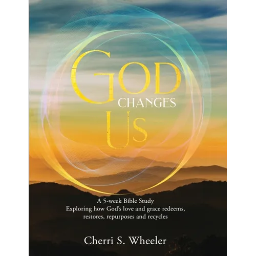 God Changes Us - Paperback