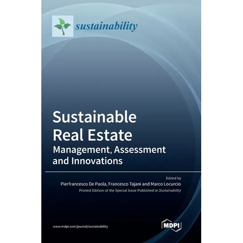 Sustainable Real Estate: Management, Assessment and Innovations - Hardcover