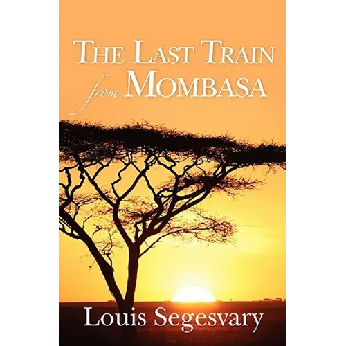 The Last Train From Mombasa - Paperback