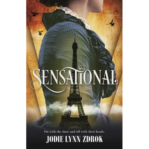 Sensational: A Historical Thriller in 19th Century Paris - Paperback