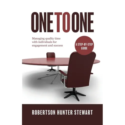 One-to-One: Managing quality time with individuals for engagement and success - Paperback