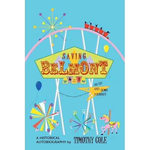Saving Belmont: An Up and Down Journey - Paperback
