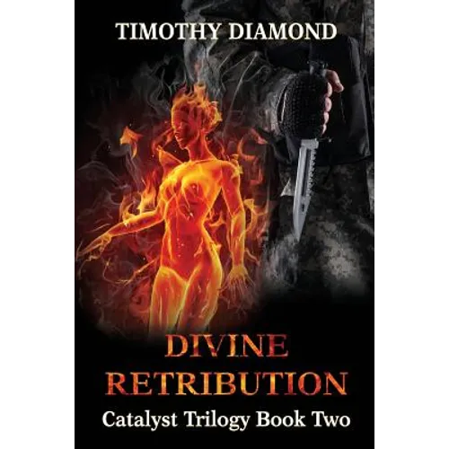 Divine Retribution: Catalyst Trilogy Book 2 - Paperback
