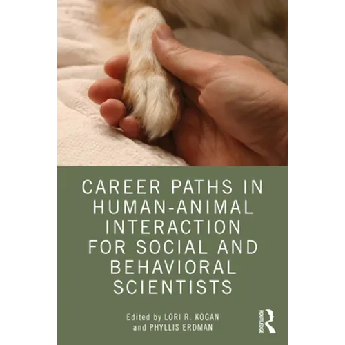 Career Paths in Human-Animal Interaction for Social and Behavioral Scientists - Paperback