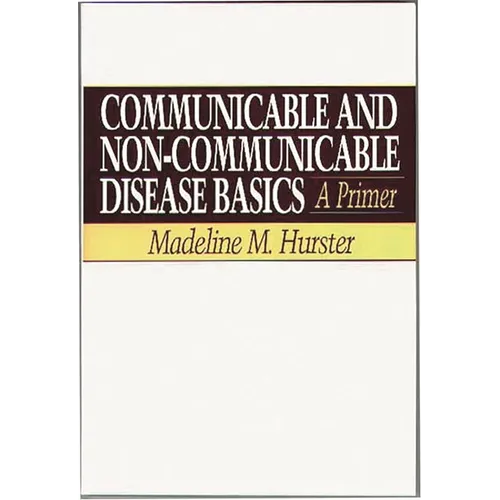 Communicable and Non-Communicable Disease Basics: A Primer - Paperback