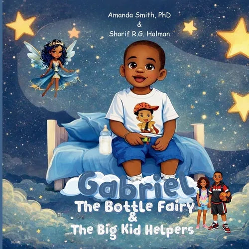 Gabriel, the Bottle Fairy, and the Big Kid Helpers - Paperback
