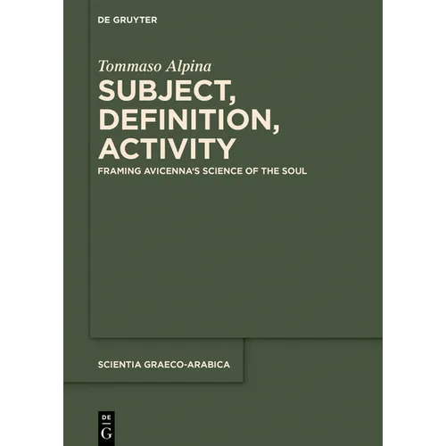 Subject, Definition, Activity: Framing Avicenna's Science of the Soul - Paperback