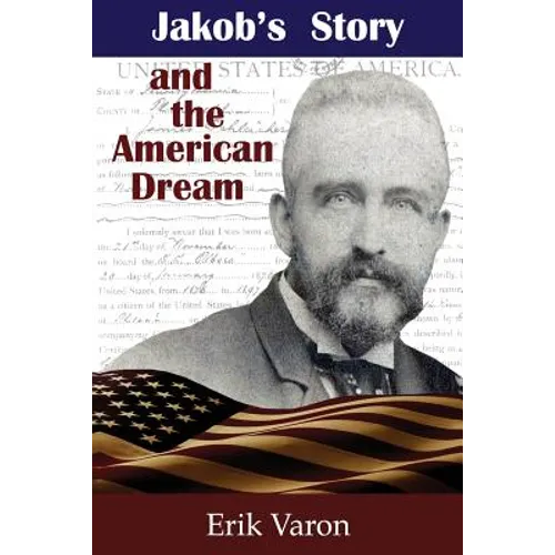 Jakob's Story and the American Dream - Paperback