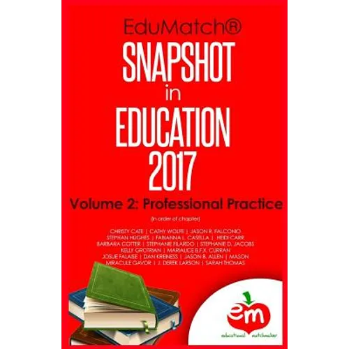 EduMatch Snapshot in Education (2017): Volume 2: Professional Practice - Paperback