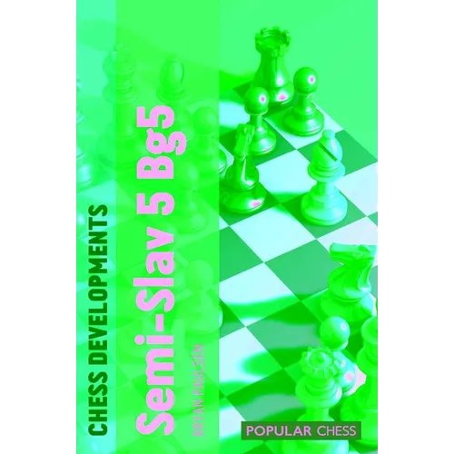 Chess Developments: Semi-Slav 5 Bg5 - Paperback