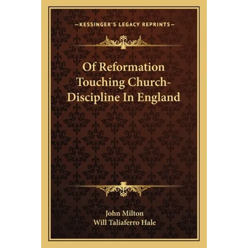 Of Reformation Touching Church-Discipline In England - Paperback