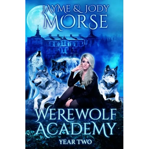 Werewolf Academy: Year Two - Paperback