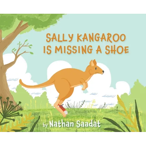 Sally Kangaroo is Missing a Shoe - Hardcover