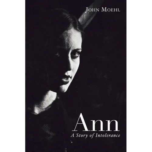 Ann: A Story of Intolerance - Paperback
