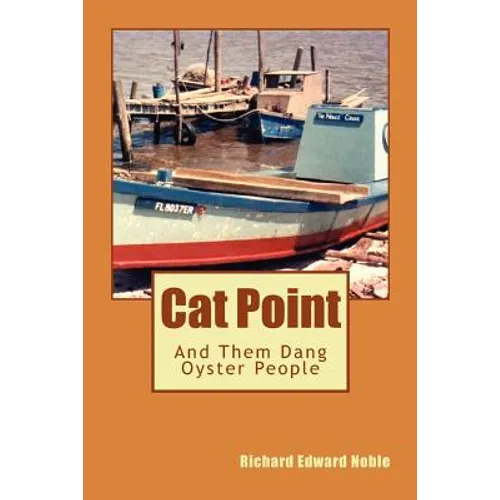 Cat Point: And Them Dang Oyster People - Paperback