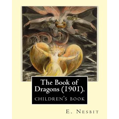 The Book of Dragons (1901). By: E. Nesbit: (children's book ) - Paperback