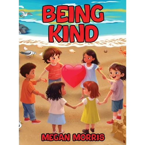 Being Kind - Hardcover