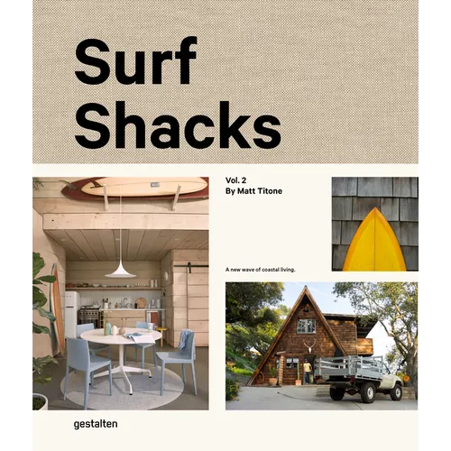 Surf Shacks Volume 2: The New Wave of Coastal Living