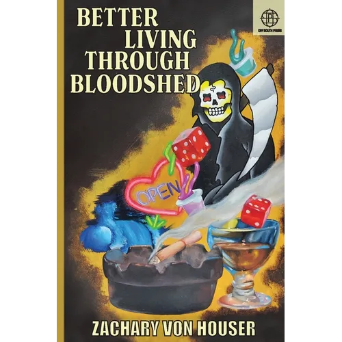 Better Living Through Bloodshed - Paperback