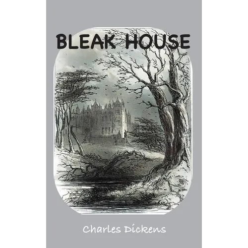 Bleak House: Illustrated Edition - Hardcover