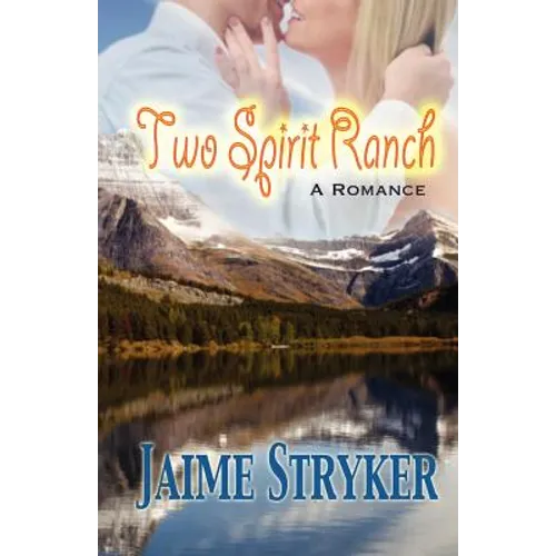 Two Spirit Ranch: A Romance - Paperback