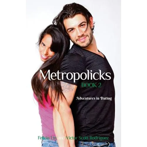 Metropolicks Book 2: Adventures in Dating - Paperback