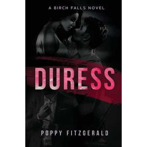 Duress: A Birch Falls Novel - Paperback