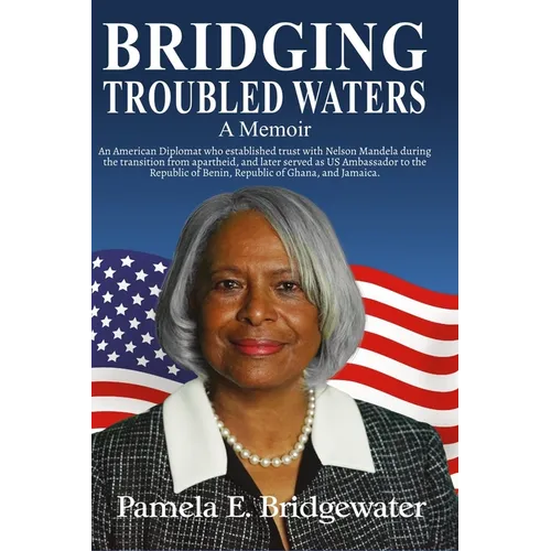 Bridging Troubled Waters: A Memoir - Paperback