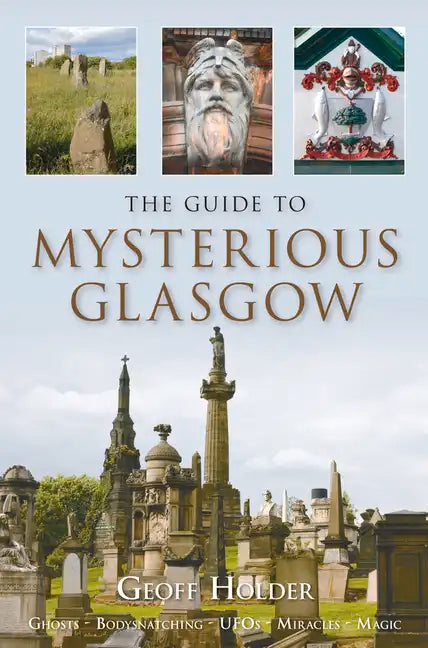 The Guide to Mysterious Glasgow - Paperback