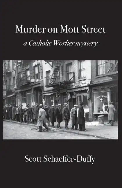 Murder on Mott Street: a Catholic Worker mystery - Paperback