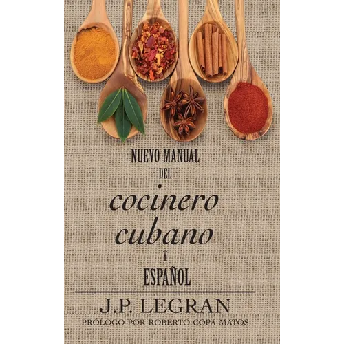 Nuevo Manual del Cocinero Cubano y Español - Hardcover