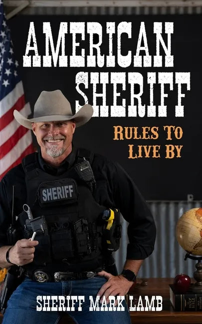 American Sheriff: Rules to Live By - Paperback