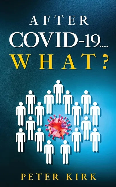 After Covid 19...What? - Paperback