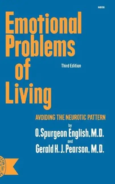 Emotional Problems of Living: Avoiding the Neurotic Pattern, third edition - Paperback