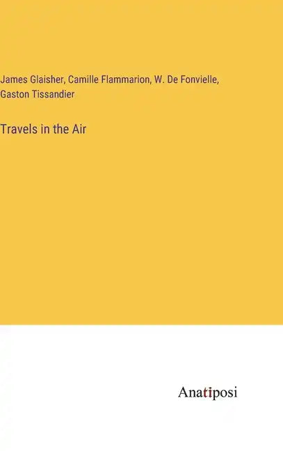 Travels in the Air - Hardcover
