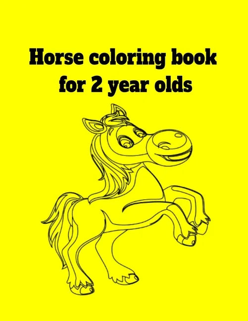Horse coloring book for 2 year olds - Paperback